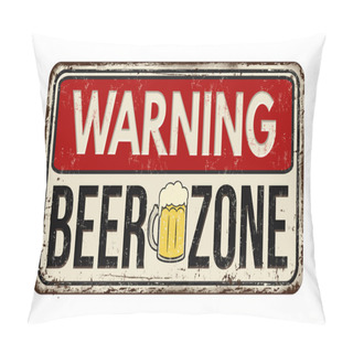 Personality  Warning Beer Zone Rusty Metal Sign Pillow Covers