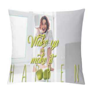 Personality  Excited Girl Having Coffee For Breakfast During Self Isolation With Wake Up And Make It Happen Lettering Pillow Covers