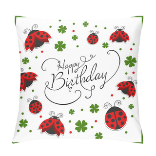 Personality  Vector Happy Birthday Greeting Card With Ladybugs Pillow Covers
