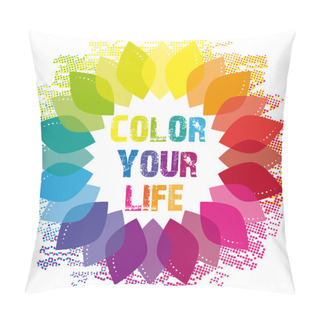 Personality  Color Your Life. Inspiration Wheel. Pillow Covers