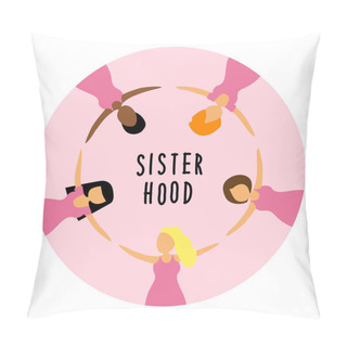Personality  Happy Women Or Girls As Union Of Feminists, Sisterhood As Flat Cartoon Characters Pillow Covers