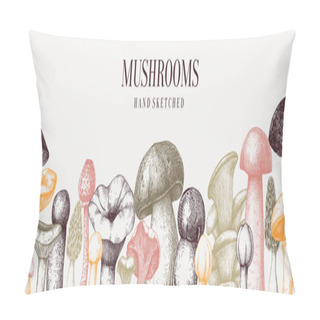 Personality  Vintage Mushrooms Banner. Edible Mushrooms Vector Background. Hand Drawn Food Drawings. Forest Plants Sketches. Perfect For Recipe, Menu, Label, Icon, Packaging,  Botanical Template Pillow Covers