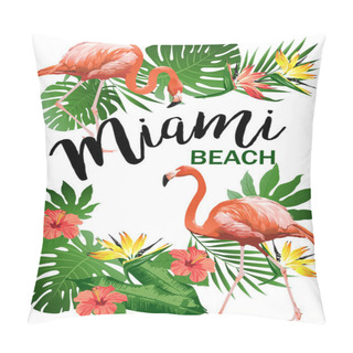 Personality  Miami Beach Party Vector Illustration Of Tropical Birds, Flowers, Leaves.  Pillow Covers