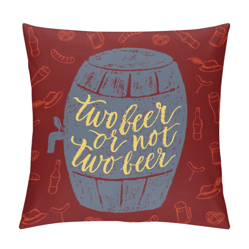 Personality  Two beer or not two beer. pillow covers