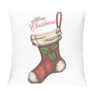 Personality  Vintage Christmas Sock With Holly Hand-drawn. Sketch. Happy New Year And Merry Christmas. Pillow Covers