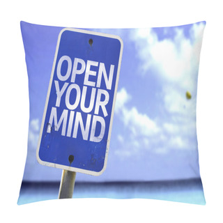 Personality  Open Your Mind Sign Pillow Covers
