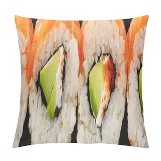Personality  Close Up View Of Fresh Delicious Philadelphia Sushi With Avocado, Creamy Cheese, Salmon And Masago Caviar, Panoramic Shot Pillow Covers