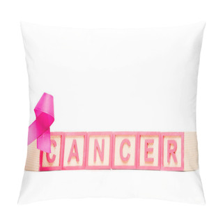 Personality  Close-up View Of Pink Ribbon And Cubes With Word Cancer Isolated On White Pillow Covers