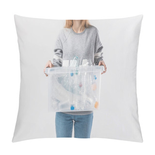 Personality  Partial View Of Woman Holding Container With Plastic Bottles Isolated On Grey, Recycle Concept Pillow Covers