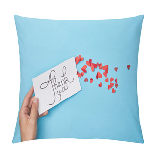 Personality  Cropped View Of Man Holding White Card With Thank You Lettering And Red Paper Hearts On Blue Background Pillow Covers