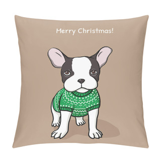 Personality  Merry Christmas Greeting Card With French Bulldog Puppy Dressed Up In Green Sweater. Adorable Dog Illustration In Vector Pillow Covers