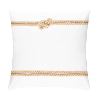 Personality  Top View Of Arranged Nautical Ropes With Knot Isolated On White Pillow Covers