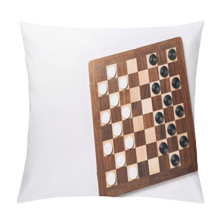 Personality  Top View Of Black And White Checkers On Wooden Chessboard On White Background Pillow Covers