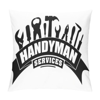 Personality  Handyman Services Design For Your Logo Or Emblem With Bend Banner And Set Of Workers Tools In Black. There Are Wrench, Screwdriver, Hammer, Pliers, Soldering Iron, Scrap. Vector Illustration Pillow Covers