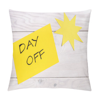 Personality  Text Day Off And Sun Shape On Wooden Table.Image Is Intentionally Toned Pillow Covers