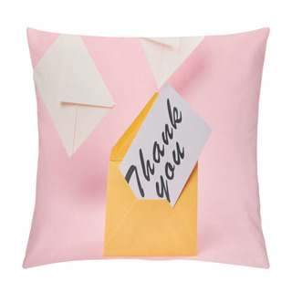 Personality  Yellow Envelope With Thank You Lettering On White Card Near Letters On Pink Background Pillow Covers