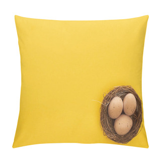 Personality  Top View Of Chicken Eggs In Nest On Colorful Yellow Background With Copy Space Pillow Covers