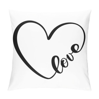 Personality  Calligraphy Word Love. Vector Valentines Day Hand Drawn Lettering. Heart Holiday Design Valentine Card. Love Decor For Web, Wedding And Print. Isolated Illustration. Pillow Covers