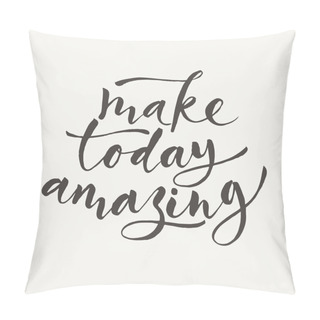 Personality Make Today Amazing Lettering Pillow Covers