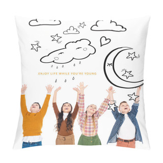 Personality  Cheerful Schoolchildren With Outstretched Hands Near Enjoy Life While You Are Young Lettering On White  Pillow Covers