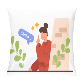 Personality  Please Keep Secrets And Dont Gossip With Silence Gesture. Woman Peeking Out And Looking From Behind Wall With Finger To Mouth And Warning Shhh Text In Speech Bubble Cartoon Vector Illustration Pillow Covers