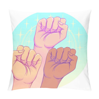 Personality  Fight Like A Girl. 3 Woman's Hands With Her Fist Raised Up. Girl Pillow Covers