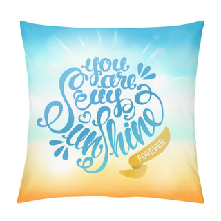 Personality  You Are My Sunshine Lettering Pillow Covers