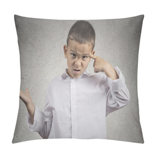 Personality  Angry Boy Gesturing With Finger Against Temple Are You Crazy? Pillow Covers