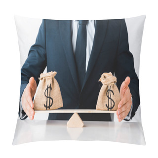 Personality  Cropped View Of Businessman Touching Scales With Money Bags Isolated On White  Pillow Covers