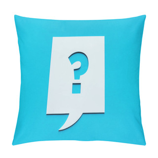 Personality  Top View Of Question Mark On White Speech Bubble Isolated On Blue  Pillow Covers