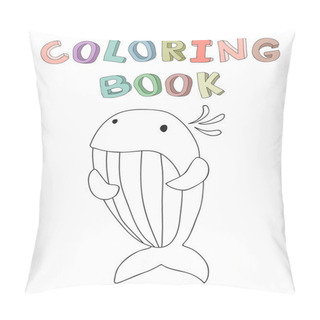 Personality  Cute Cartoon Whale Character, Contour Vector Illustration For Coloring Book In Simple Style. Pillow Covers