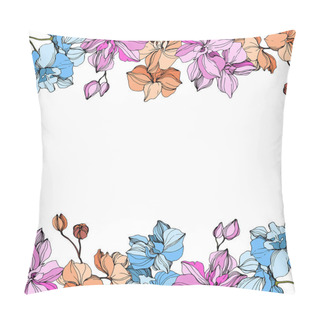 Personality  Vector Pink, Orange And Blue Orchids. Wildflowers Isolated On White. Engraved Ink Art. Floral Frame Border  Pillow Covers