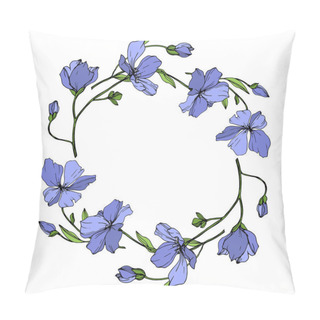 Personality  Vector Blue Flax Floral Botanical Flower. Wild Spring Leaf Wildflower Isolated. Engraved Ink Art. Frame Border Ornament Square. Pillow Covers