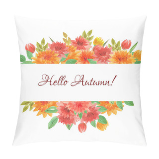 Personality  Watercolor Autumn Dahlia Frame With Fall Flowers. Could Be Used For Wedding Invites, Autumn Festivals, Sales,  Greeting Cards, Back To School Cards And Other Autumn Events. Pillow Covers