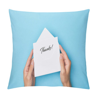 Personality  Cropped View Of Man Holding Envelope And White Card With Thanks Inscription On Blue Background Pillow Covers
