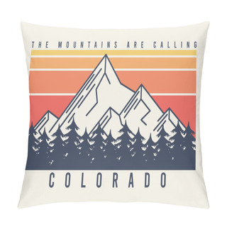 Personality  Colorado T-shirt Design With Mountains And Fir Trees Or Forest. Typography Graphics For Tee Shirt With Mountain In Line Style, Color Stripes, Trees And Slogan. Apparel Print. Vector Illustration. Pillow Covers