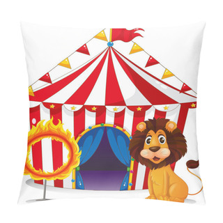 Personality  A Lion And A Fire Ring In Front Of The Circus Tent Pillow Covers