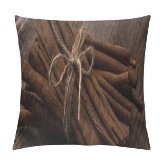 Personality  Cinnamon Sticks In Bunch On Wooden Rustic Table, Panoramic Shot Pillow Covers