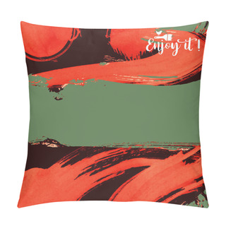 Personality  Color Brush Strokes And Textures. Grunge Vector Abstract Hand-painted Elements. Underline And Border Design. Abstract Ornamental Background With Lettering Enjoy It Pillow Covers