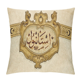 Personality  Istanbul Ottoman Calligraphy Pillow Covers