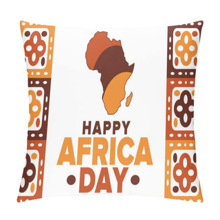 Personality  Africa Day. Happy African Freedom Day And Liberation Day. Celebrate Annual On The African Continent And Around The World. African Pattern. Poster, Card, Banner And Background. Vector Illustration Pillow Covers
