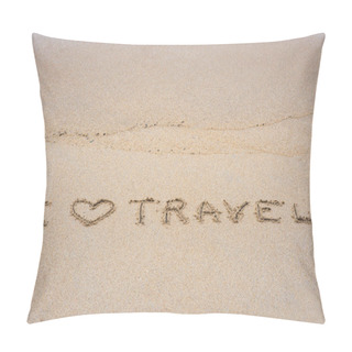 Personality  I Love Travel Sign On Sand Pillow Covers