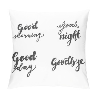 Personality  Lettering Good Morning Day Night And Goodbye Pillow Covers