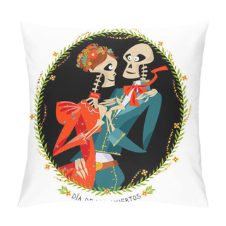 Personality  Skeleton Couple In Love. Dia De Muertos. Mexican Tradition.  Pillow Covers