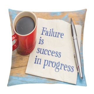 Personality  Failure Is Success In Progress Pillow Covers