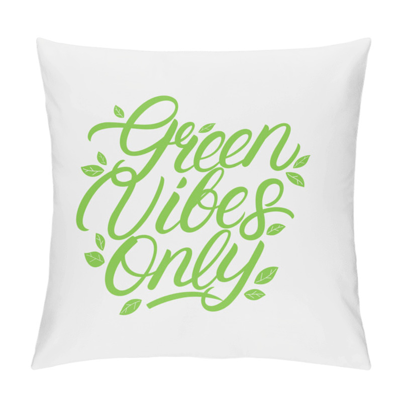 Personality  Green Vibes Only hand written lettering pillow covers
