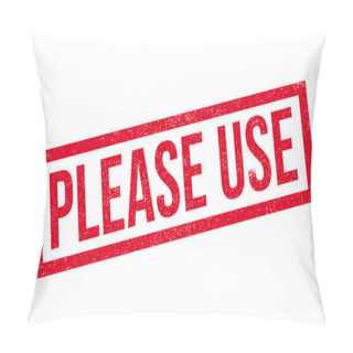 Personality  Please Use Rubber Stamp Pillow Covers