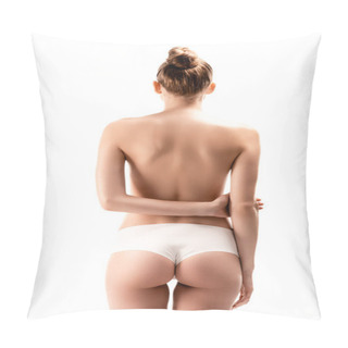 Personality  Back View Of Woman In Panties Standing With Arms Behind Back Isolated On White Pillow Covers
