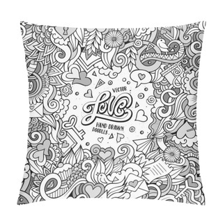 Personality  Cartoon Cute Doodles Hand Drawn Valentines Day Frame Design. Line Art Detailed, With Lots Of Objects Background. Funny Vector Illustration. Sketchy Border With Love Theme Items Pillow Covers