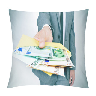 Personality  Man Giving An Envelope Full Of Euro Bills Pillow Covers